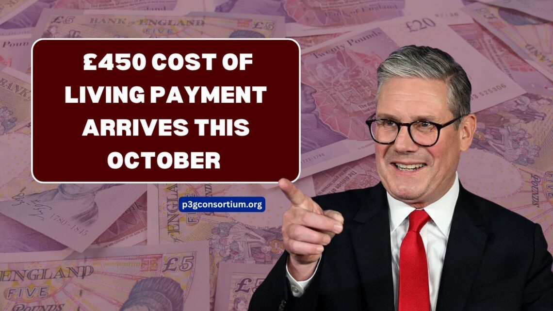 £450 Cost Of Living Payment Arrives This October — Check Dates Now