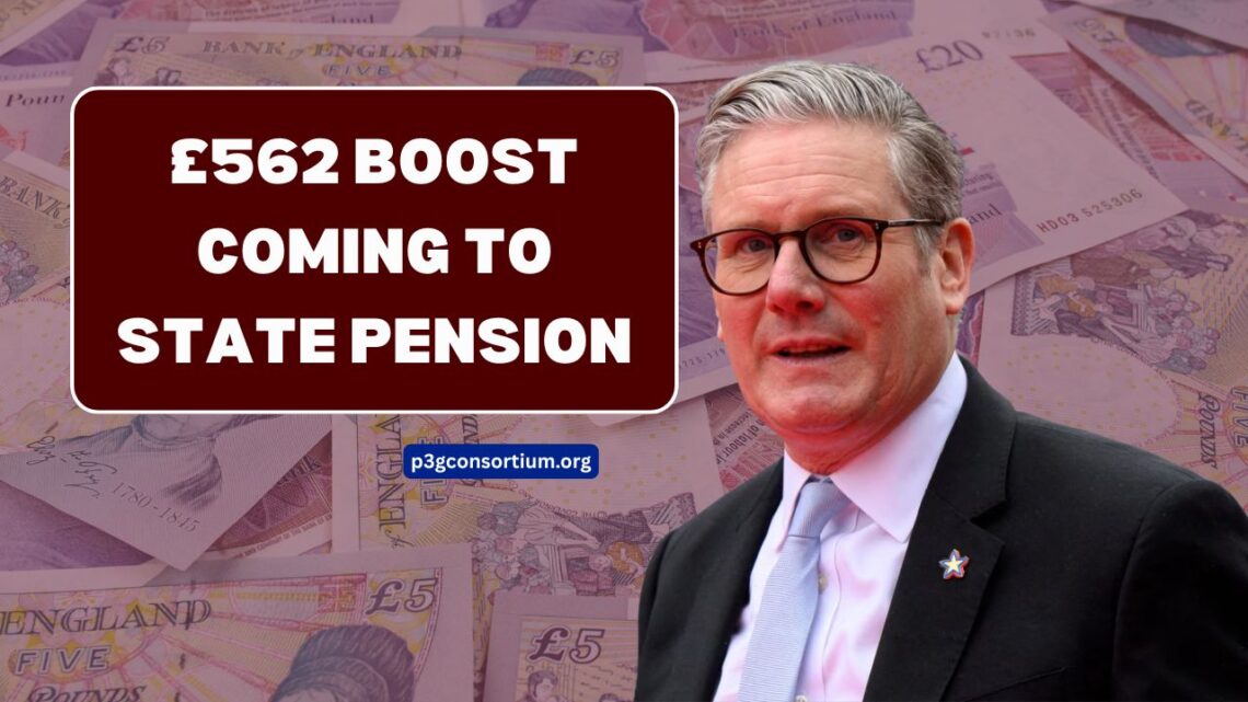 £562 Boost Coming to State Pension — First Higher Payment Date Revealed