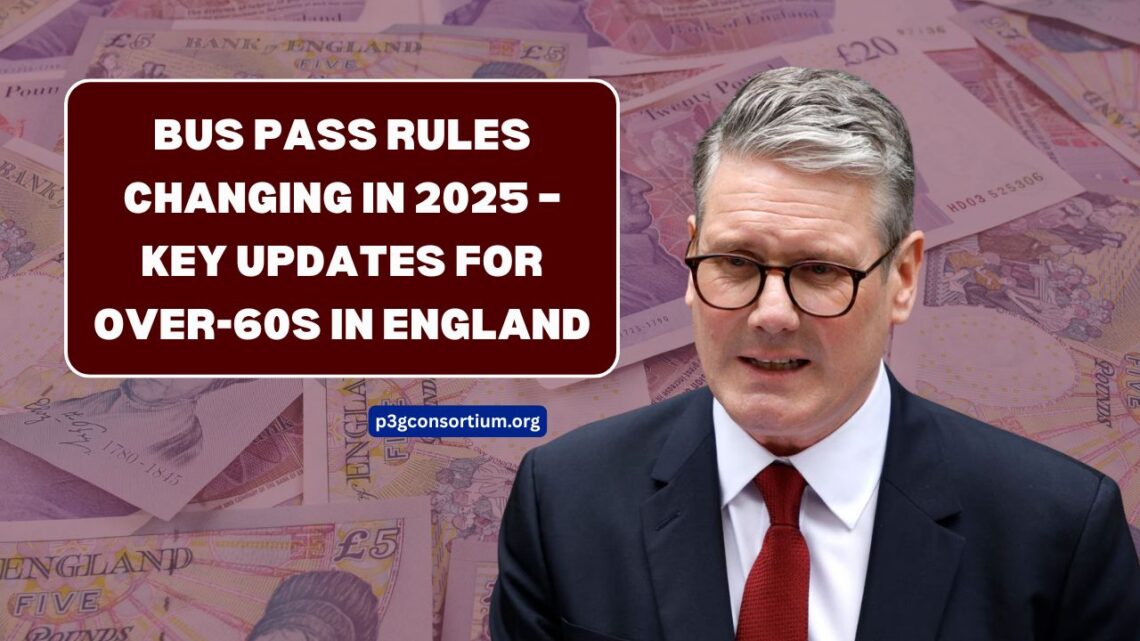 Bus Pass Rules Changing In 2025 – Key Updates For Over-60s In England